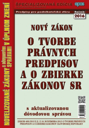 Zákon o TVORBE PRÁVNYCH PREDPISOV A OZBIERKE ZÁKONOV SR (NZ19/2016)