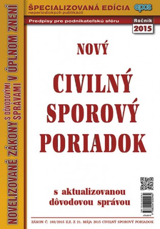 Nový CIVILNÝ SPOROVÝ PORIADOK (NZ22/2015)